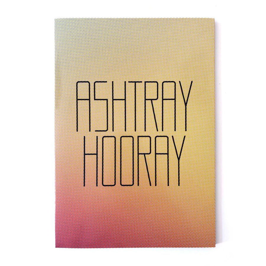 Ashtray Hooray | Erik Kessels