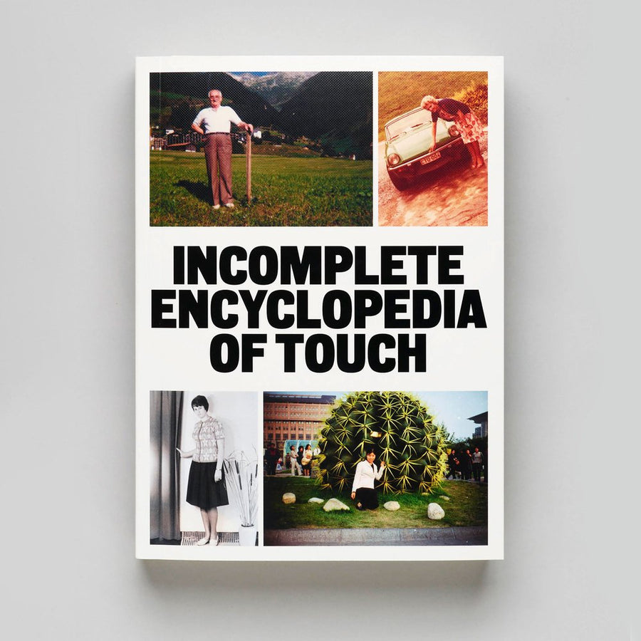 INCOMPLETE ENCICLOPEDIA OF TOUCH