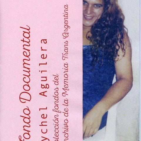 Fondo Documental Mychel Aguilera | Archivo de la Memoria Trans Argentina