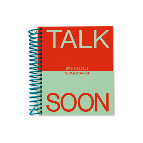 TALK SOON | Erik Kessels & Thomas Sauvin