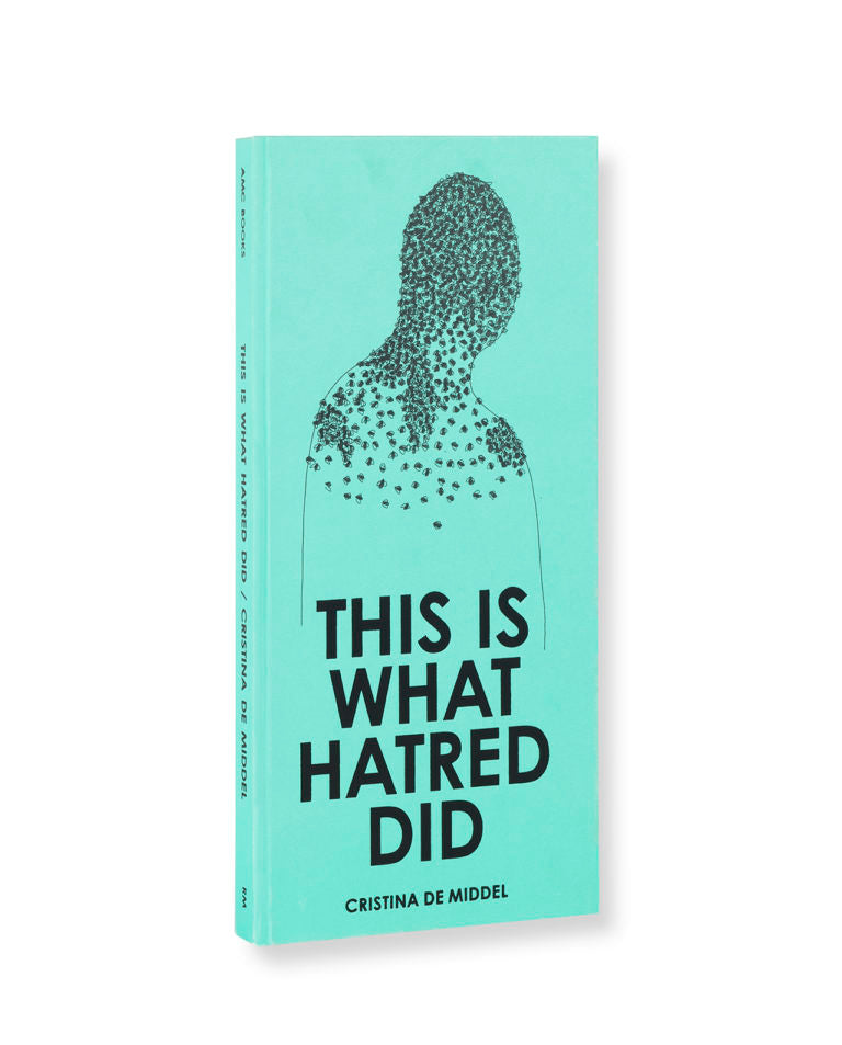 This is what hatred did | Cristina Middel