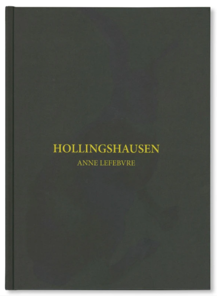 HOLLINGSHAUSEN | Anne Lefebvre