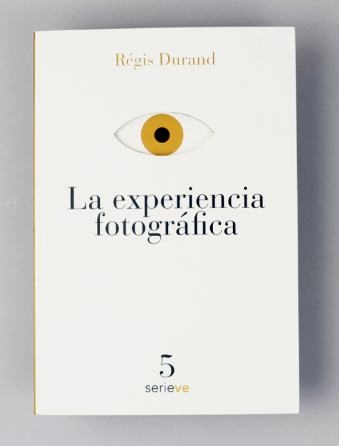 La experiencia fotográfica | Régis Durand