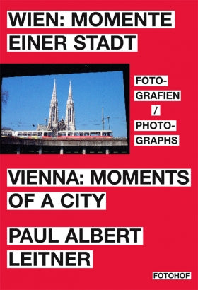 Wien: Momente Einer Stadt | Paul Albert Leinter