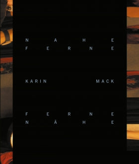 Nahe Ferne - Ferne Nähe | Karin Mack